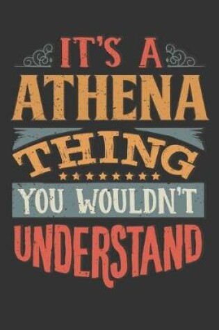 Cover of Its A Athena Thing You Wouldnt Understand