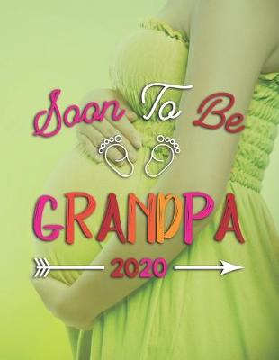 Book cover for Soon To Be Grandpa 2020