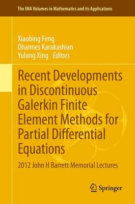 Cover of Recent Developments in Discontinuous Galerkin Finite Element Methods for Partial Differential Equations