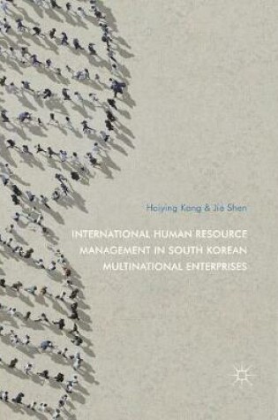 Cover of International Human Resource Management in South Korean Multinational Enterprises