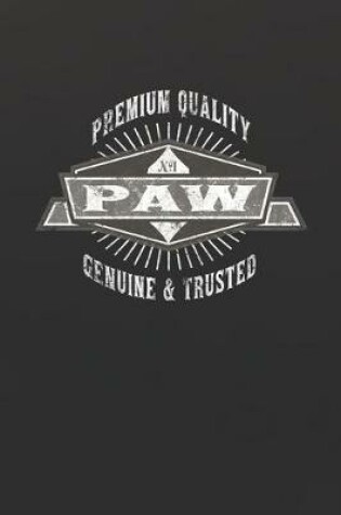 Cover of Premium Quality No1 Paw Genuine & Trusted