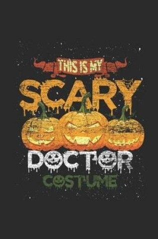 Cover of This Is My Scary Doctor Costume