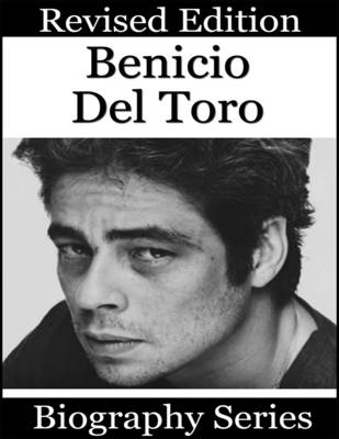 Book cover for Benicio Del Toro - Biography Series