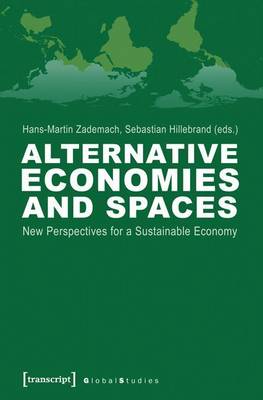 Book cover for Alternative Economies and Spaces: New Perspectives for a Sustainable Economy