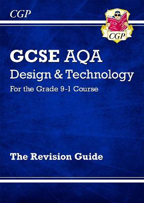 Book cover for Grade 9-1 GCSE Design & Technology AQA Revision Guide