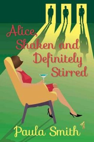 Cover of Alice, Shaken and Definitely Stirred