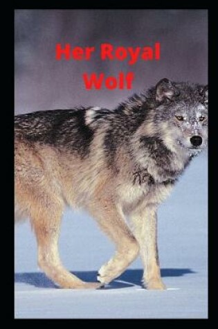 Cover of Her Royal Wolf