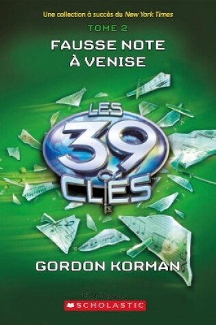 Cover of Les 39 Clés: N° 2 - Fausse Note À Venise