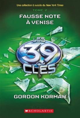 Book cover for Les 39 Clés: N° 2 - Fausse Note À Venise