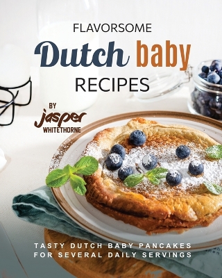 Book cover for Flavorsome Dutch Baby Recipes