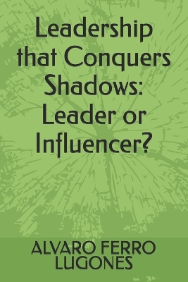 Book cover for Leadership that Conquers Shadows