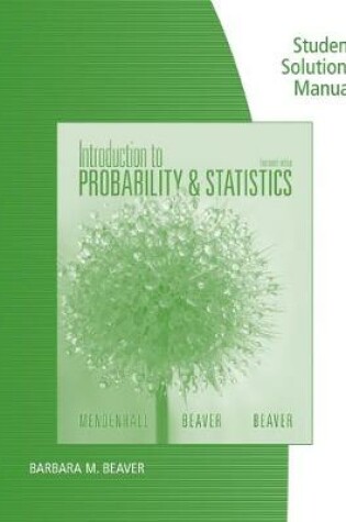 Cover of Student Solutions Manual for Mendenhall/Beaver/Beaver's Introduction to  Probability and Statistics, 14th