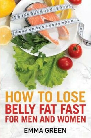 Cover of How to Lose Belly Fat Fast