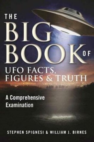 Cover of The Big Book of UFO Facts, Figures & Truth