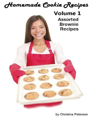 Book cover for Homemade Cookie Recipes, Volume 1 Assorted Brownie Recipes