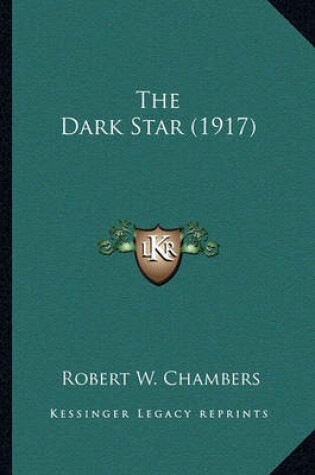 Cover of The Dark Star (1917) the Dark Star (1917)