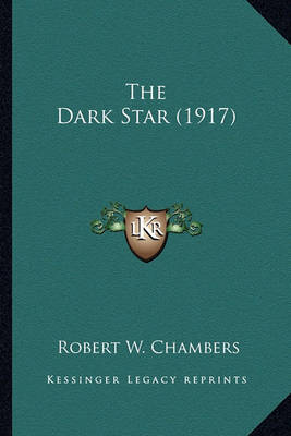 Book cover for The Dark Star (1917) the Dark Star (1917)
