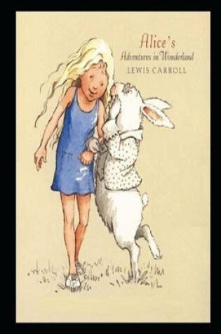 Cover of ALICE'S ADVENTURES IN WONDERLAND Annotated And Illustrated book With Teacher Edition