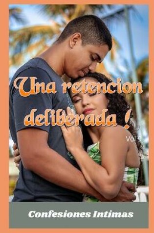 Cover of Una retencion deliberada ! (vol 9)