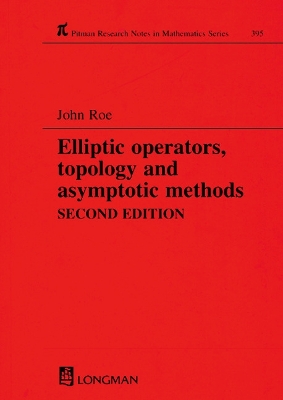 Book cover for Elliptic operators, topology and asymptotic methods