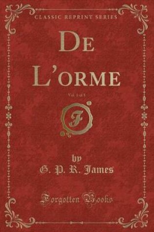 Cover of de l'Orme, Vol. 1 of 3 (Classic Reprint)