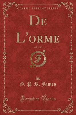 Book cover for de l'Orme, Vol. 1 of 3 (Classic Reprint)