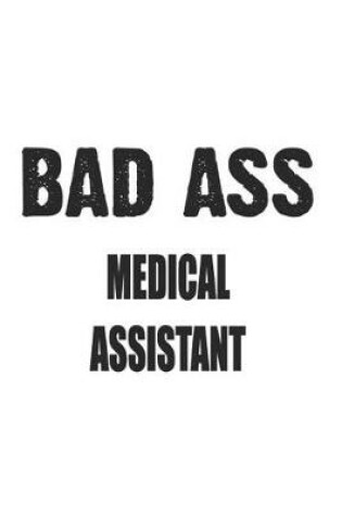 Cover of Bad Ass Medical Assistant