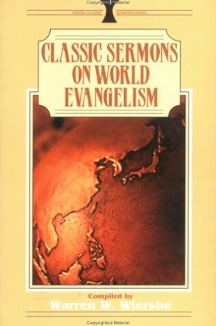 Cover of Classic Sermons on World Evangelism