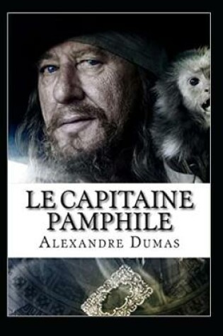 Cover of Le Capitaine Pamphile Annoté