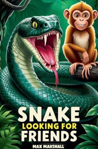 Cover of Snake Looking for Friends