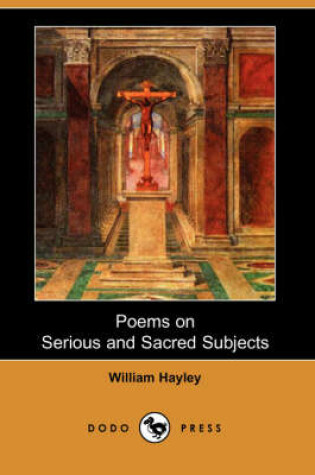 Cover of Poems on Serious and Sacred Subjects (Dodo Press)