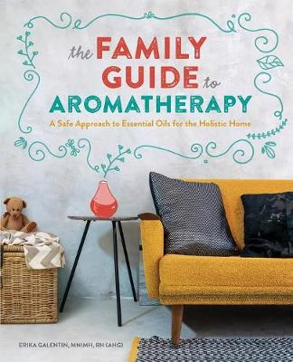 Book cover for The Family Guide to Aromatherapy