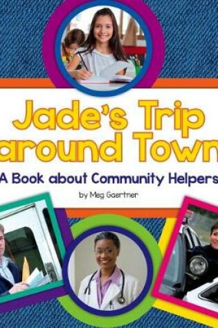 Cover of Jade's Trip Around Town