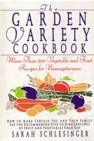 Cover of The Garden Variety Cookbook