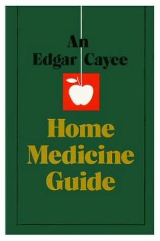 Cover of Edgar Cayce Home Medicine Guide