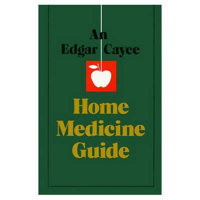 Book cover for Edgar Cayce Home Medicine Guide