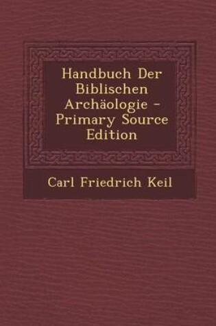 Cover of Handbuch Der Biblischen Archaologie