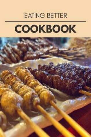 Cover of Eating Better Cookbook