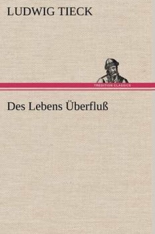 Cover of Des Lebens Uberfluss