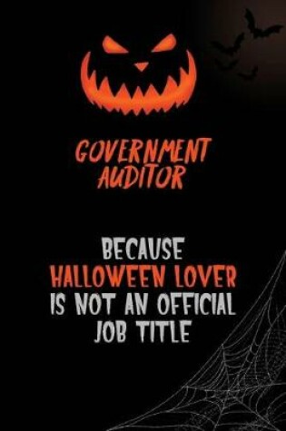 Cover of Government Auditor Because Halloween Lover Is Not An Official Job Title