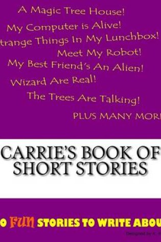 Cover of Carrie's Book Of Short Stories