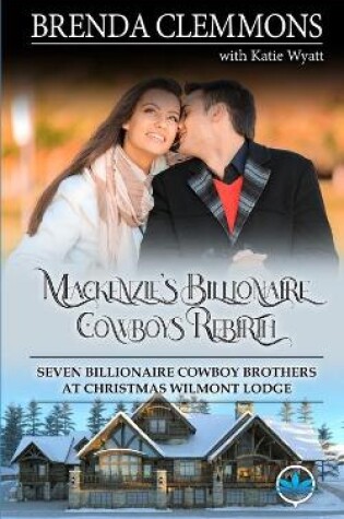 Cover of Mackenzie's Billionaire Cowboys Rebirth