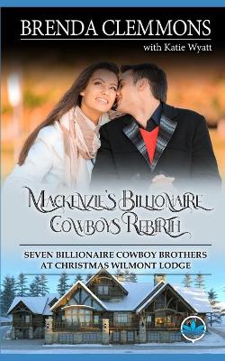 Cover of Mackenzie's Billionaire Cowboys Rebirth