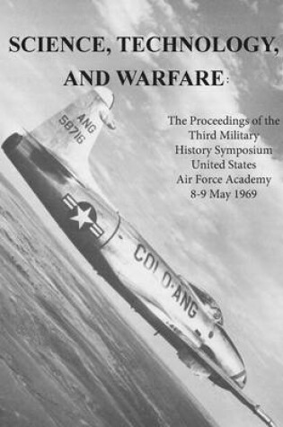 Cover of Science, Technology, and Warfare
