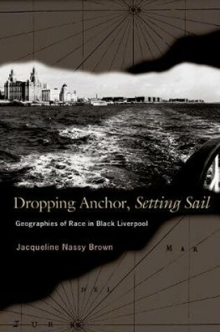 Cover of Dropping Anchor, Setting Sail