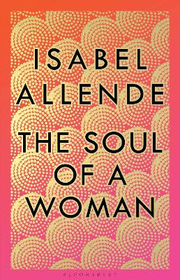 The Soul of a Woman by Isabel Allende