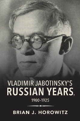 Cover of Vladimir Jabotinsky's Russian Years, 1900-1925