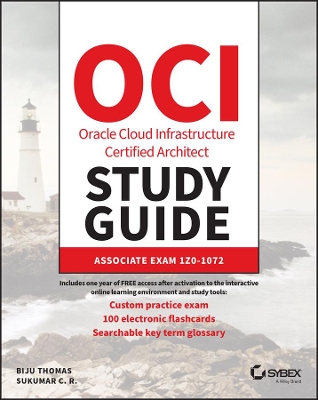 Book cover for OCI Oracle Cloud Infrastructure Architect Associat e Certification Study Guide: Exam 1Z0–1072