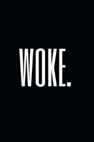 Cover of Woke.