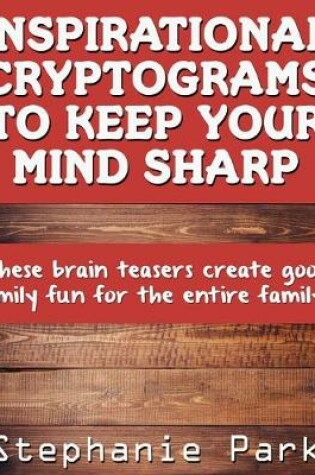 Cover of Inspirational Cryptograms To Keep You Smart